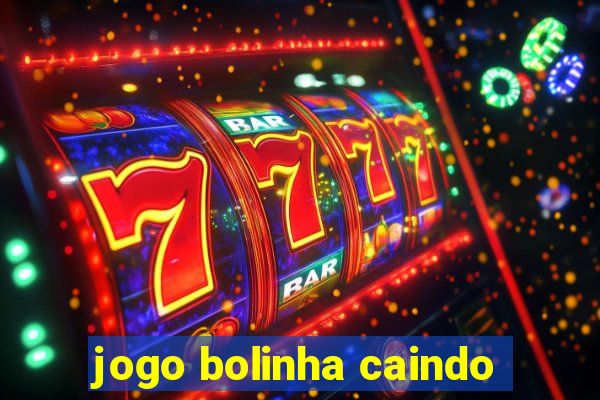 jogo bolinha caindo